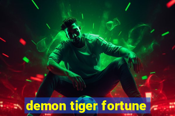 demon tiger fortune